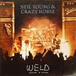 Neil Young & Crazy Horse Weld