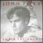 John Foxx Enter The Angel