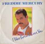 Freddie Mercury I Was Born To Love You