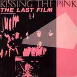 Kissing The Pink The Last Film (Extended Version)