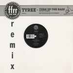 Tyree  Turn Up The Bass (Remix)