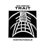 Eric Lunde aka Trait Inspirationals