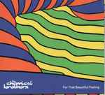 The Chemical Brothers For That Beautiful Feeling