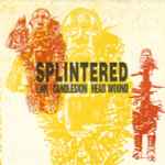 Splintered Link / Candleskin / Head Wound