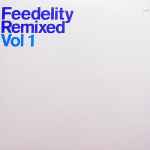 Lindstrøm Feedelity Remixed Vol 1