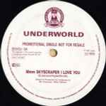 Underworld Mmm Skyscraper I Love You
