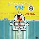 Yello / Jam & Spoon You Gotta Say Yes To Another Excess- Great Mission