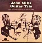 John Mills Guitar Trio John Mills Guitar Trio