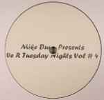 Mike Dunn We R Tuesday Nights Vol #4