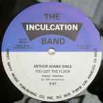 The Inculcation Band You Got The Floor