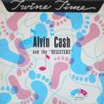 Alvin Cash & The Registers Twine Time