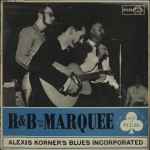 Alexis Korner’s Blues Incorporated R & B From The Marquee