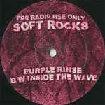 Soft Rocks Purple Rinse / Inside The Wave