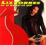 Liz Torres If U Keep It Up