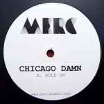 Chicago Damn Hold On / Be Your Man