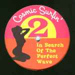 Various Cosmic Surfin' 2: In Search Of The Perfect Wave