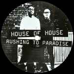 House Of House Rushing To Paradise