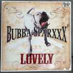 Bubba Sparxxx Lovely