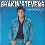Shakin' Stevens This Ole House