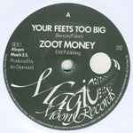 Zoot Money Your Feets Too Big