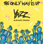 Yazz And The Plastic Population  The Only Way Is Up