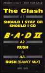 The Clash / Big Audio Dynamite II Should I Stay Or Should I Go / Rush
