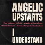 Angelic Upstarts I Understand