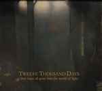 Twelve Thousand Days They Have All Gone Into The World Of Light