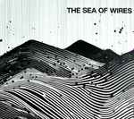 The Sea Of Wires The Sea Of Wires