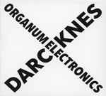Organum Electronics Darcknes