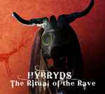 Hybryds The Ritual Of The Rave