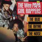 Wee Papa Girl Rappers The Beat, The Rhyme, The Noise