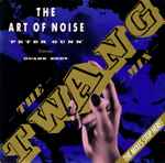 The Art Of Noise feat. Duane Eddy Peter Gunn (The Twang Mix)