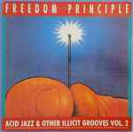 Various Freedom Principle (Acid Jazz & Other Illicit Grooves Vol. 2)