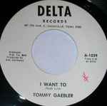 Tommy Gaebler What Kind Of World (Am I Living In) / I Want To