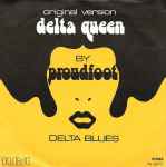 Proudfoot Delta Queen / Delta Blues