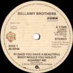 Bellamy Brothers If I Said You Have A Beautiful Body Would You Hold It Against Me