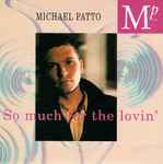 Mike Patto So Much For The Lovin'