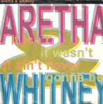 Aretha Franklin & Whitney Houston It Isn't It Wasn't It Ain't Never Gonna Be