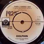 Dolphin Then I Kissed Her