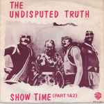 The Undisputed Truth Show Time (Part 1 & 2)