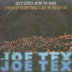 Joe Tex Ain't Gonna Bump No More