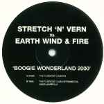 Stretch 'N' Vern Vs Earth Wind & Fire Boogie Wonderland 2000