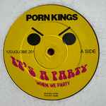 Porn Kings It's A Party (When We Party) / Party Hard (Mixed By DJ Davy T)