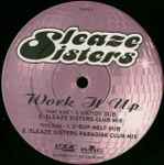 Sleaze Sisters Work It Up