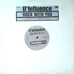 D'Influence Rock With You