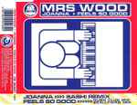 Mrs. Wood Joanna > Feels So Good