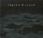 Rhythm & Sound Rhythm & Sound