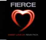 Fierce Sweet Love 2K (Remix Pack)