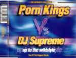 Porn Kings vs DJ Supreme Up To The Wildstyle